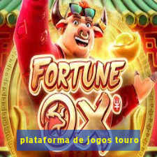 plataforma de jogos touro